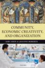 Image for Community, Economic Creativity, and Organization