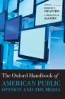 Image for The Oxford Handbook of American Public Opinion and the Media