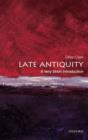 Image for Late Antiquity  : a very short introduction