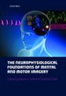 Image for The neurophysiological foundations of mental and motor imagery
