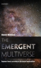 Image for The emergent multiverse  : quantum theory according to the Everett interpretation