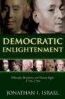 Image for Democratic enlightenment  : philosophy, revolution, and human rights, 1750-1790