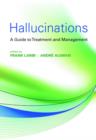 Image for Hallucinations  : a practical guide to treatment and management
