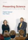 Image for Presenting science  : a practical guide to giving a good talk