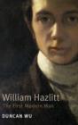Image for William Hazlitt  : the first modern man
