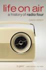 Image for Life on air  : a history of Radio Four