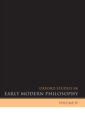 Image for Oxford Studies in Early Modern Philosophy Volume IV