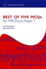 Image for Best of five MCQs for MRCPsych: Paper 1