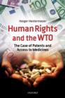 Image for Human rights and the WTO  : the case of patents and access to medicines