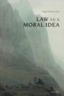 Image for Law as a moral idea