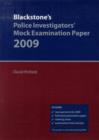 Image for Blackstone&#39;s police investigators&#39; mock examination paper 2009