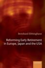Image for Reforming Early Retirement in Europe, Japan and the USA