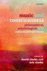 Image for Music and consciousness  : philosophical, psychological, and cultural perspectives
