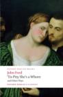 Image for &#39;Tis Pity She&#39;s a Whore and Other Plays