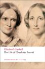 The Life of Charlotte Bronte - Gaskell, Elizabeth