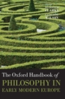 Image for The Oxford Handbook of Philosophy in Early Modern Europe