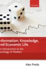 Image for Information, Knowledge, and Economic Life