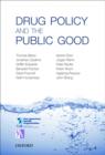 Image for Drug Policy and the Public Good