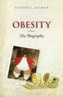 Image for Obesity: The Biography