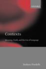 Image for Contexts  : meaning, truth, and the use of language