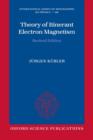 Image for Theory of Itinerant Electron Magnetism