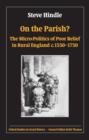 Image for On the parish?  : the micro-politics of poor relief in rural England 1550-1750