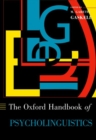 Image for The Oxford Handbook of Psycholinguistics