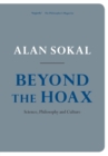 Image for Beyond the hoax  : science, philosophy and culture