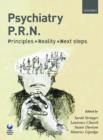 Image for Psychiatry PRN: Principles, Reality, Next Steps