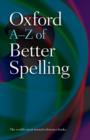 Image for Oxford A-Z of Better Spelling