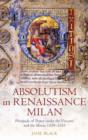 Image for Absolutism in Renaissance Milan