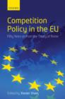 Image for Competition policy in the EU  : fifty years on from the Treaty of Rome