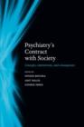 Image for Psychiatry&#39;s contract with society  : concepts, controversies, and consequences