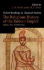 Image for The religious history of the Roman Empire  : pagans, Jews, and Christians
