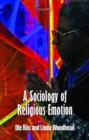 Image for A sociology of religious emotion