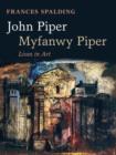 Image for John Piper, Myfanwy Piper  : lives in art