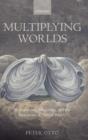 Image for Multiplying worlds  : romanticism, modernity, and the emergence of virtual reality