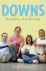Image for Down&#39;s  : the history of a disability