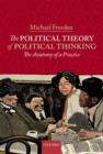 Image for The political theory of political thinking  : the anatomy of a practice