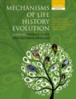 Image for Mechanisms of life history evolution  : the genetics and physiology of life history traits and trade-offs