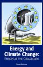 Image for Energy and climate change  : Europe at the cross roads