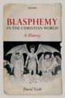 Image for Blasphemy in the Christian World