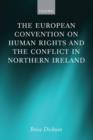 Image for The European Convention on Human Rights and the Conflict in Northern Ireland