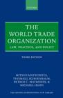 Image for The World Trade Organization  : law, practice, and policy