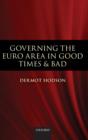 Image for Governing the Euro area in good times and bad