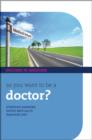 Image for So You Want to be a Doctor?