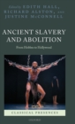 Image for Ancient slavery and abolition  : from Hobbes to Hollywood