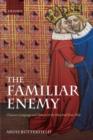 Image for The familiar enemy  : Chaucer, language, and nation in the Hundred Years War