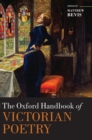 Image for The Oxford handbook of Victorian poetry