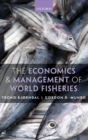 Image for The Economics and Management of World Fisheries